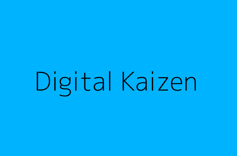 Digital Kaizen